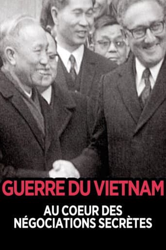 The Vietnam War: At the Heart of Secret Negotiations
